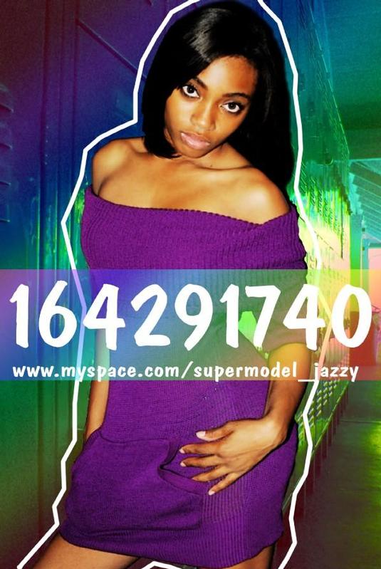Supermodel_Jazzy - THE NUMBERS ARE TO MY MYSPACE ACCOUNT